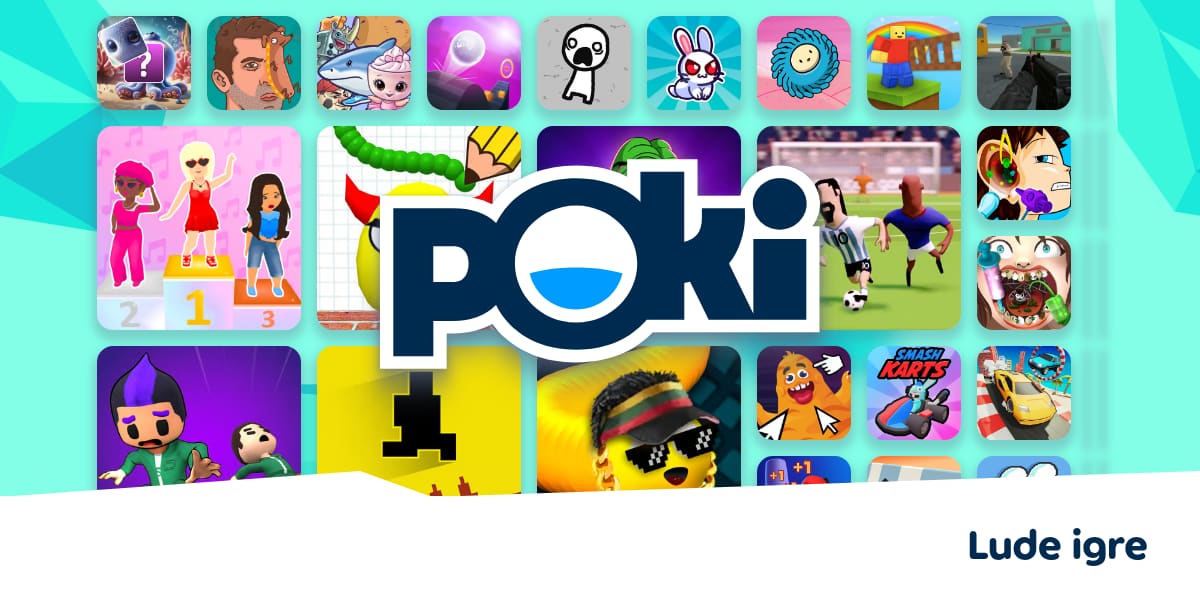 LUDE IGRE 🤪 - Igrajte Online Besplatno! | Poki